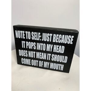 JennyGems Note To Self Just Because It Pops Into My Head Wooden Funny Sign 6X8